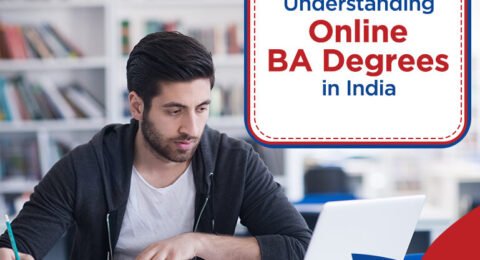 Online BA Degree Its Value, Curricula, and Scope in India
