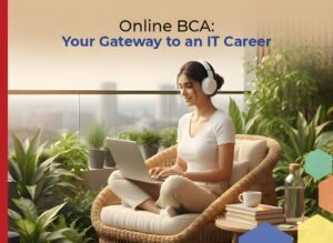 Benefits of online BCA course in India